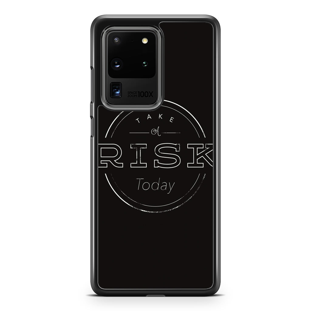 Take A Risk Galaxy S20 Ultra Case