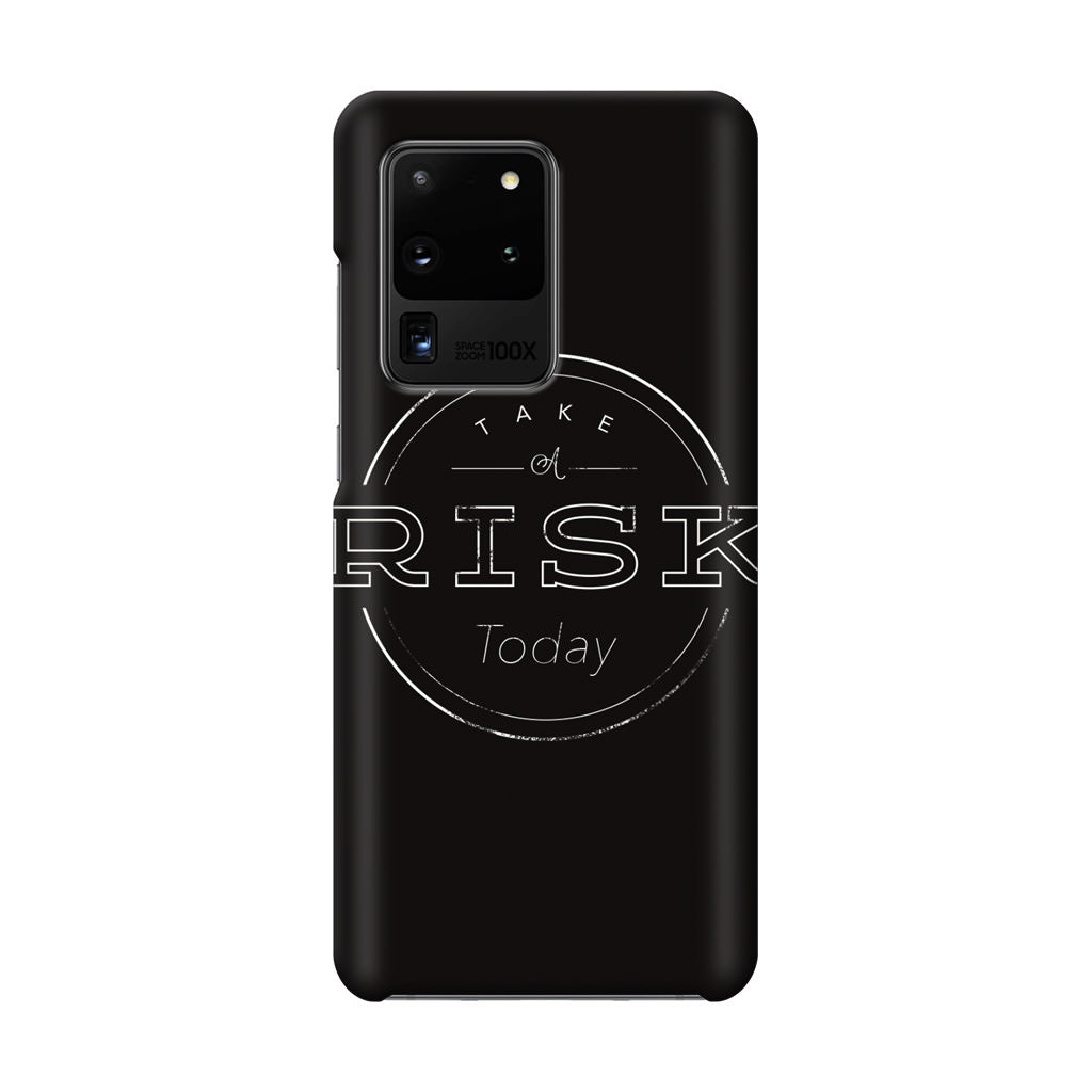 Take A Risk Galaxy S20 Ultra Case