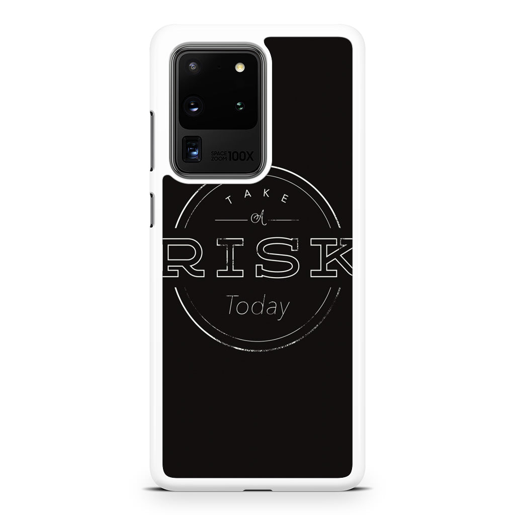 Take A Risk Galaxy S20 Ultra Case