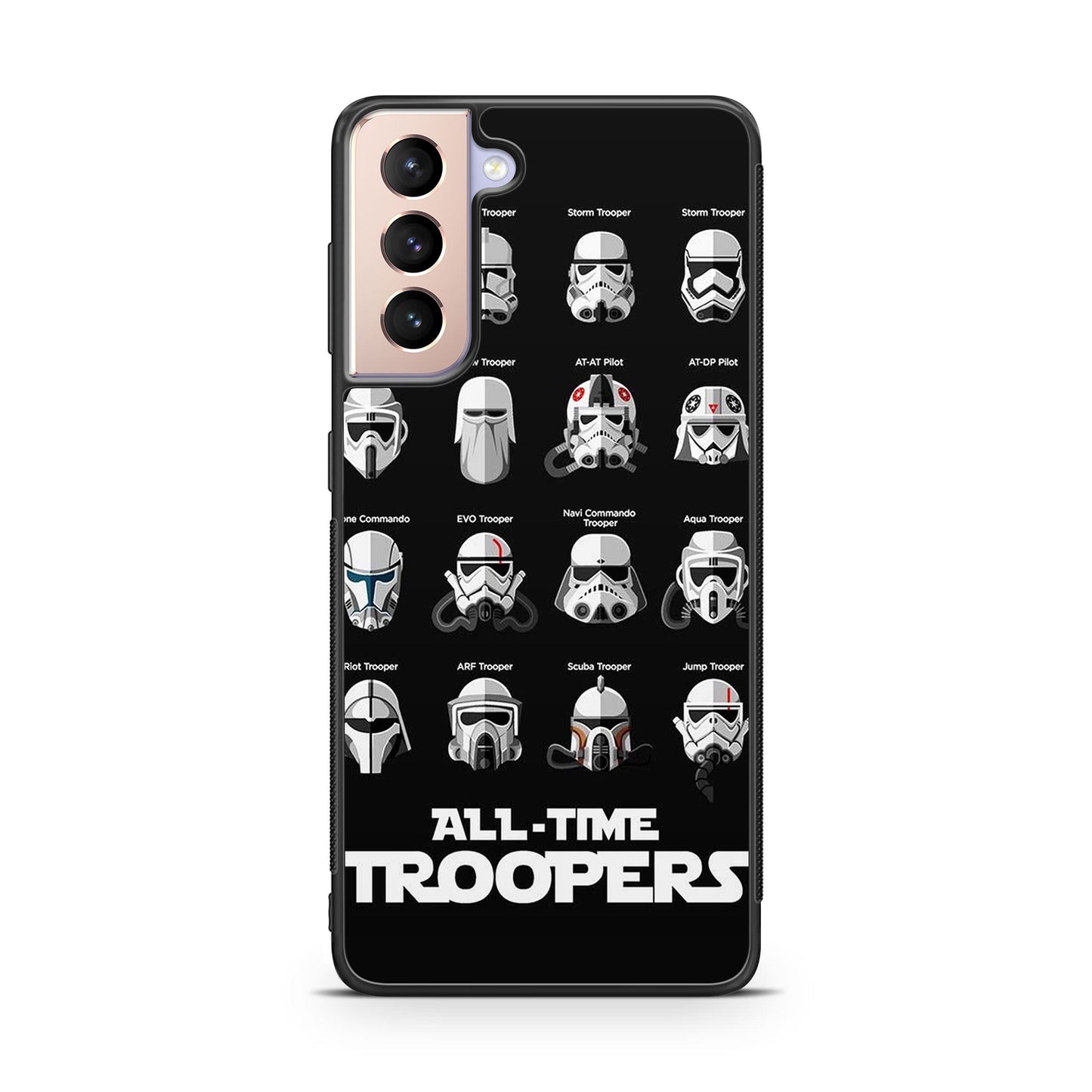 All-Time Troopers Galaxy S21 / S21 Plus / S21 FE 5G Case