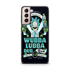 Wubba Lubba Dub Rum Galaxy S21 / S21 Plus / S21 FE 5G Case