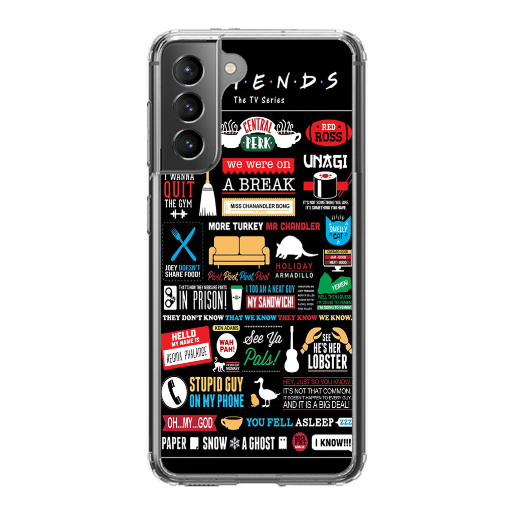 Friends TV Show Quotes Poster Galaxy S21 / S21 Plus / S21 FE 5G Case