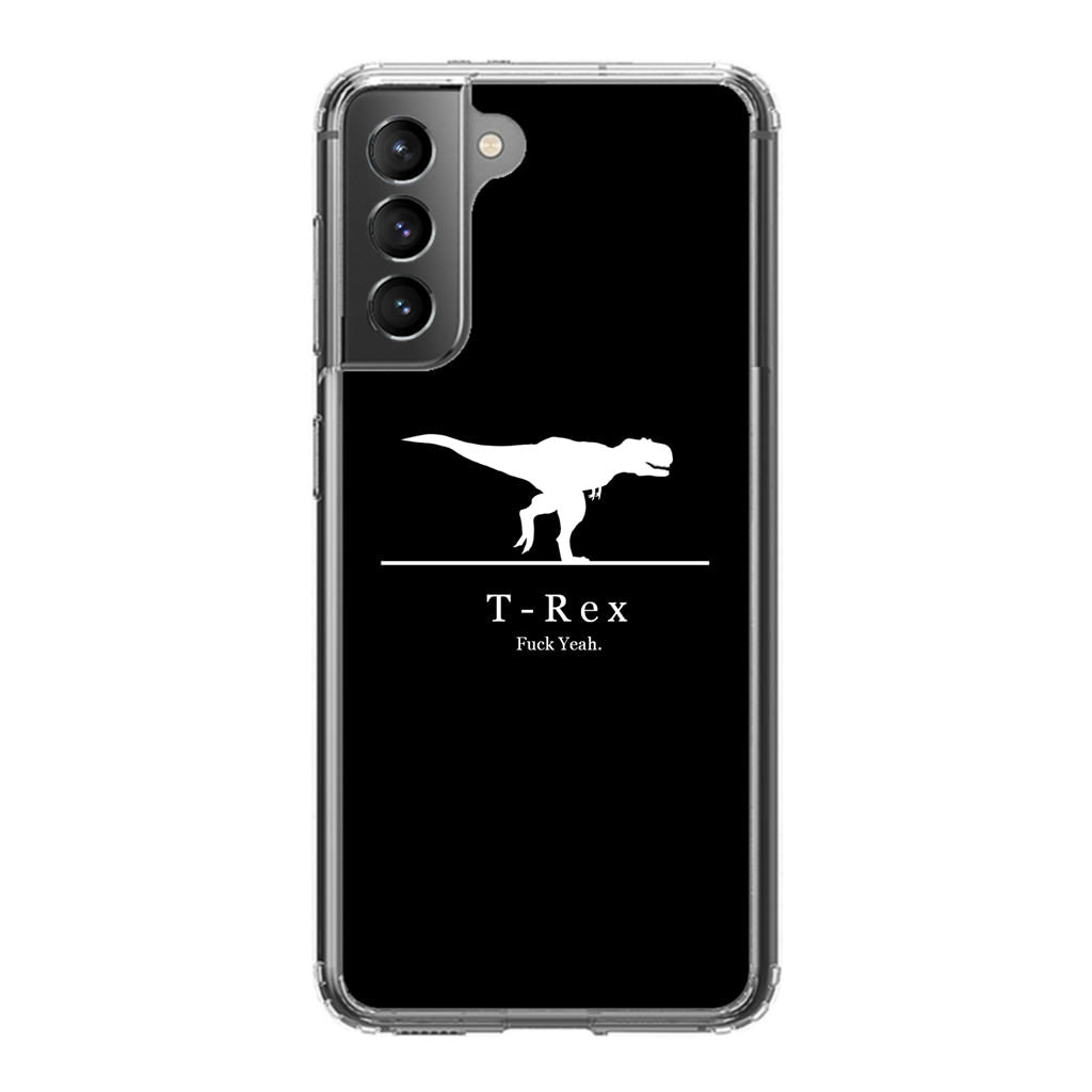 T-Rex Yeah Galaxy S21 / S21 Plus / S21 FE 5G Case