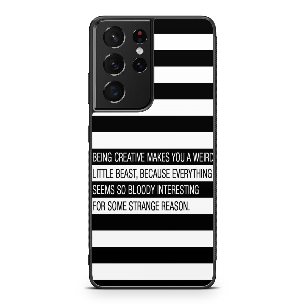 Being Creative Weird Galaxy S21 Ultra Case