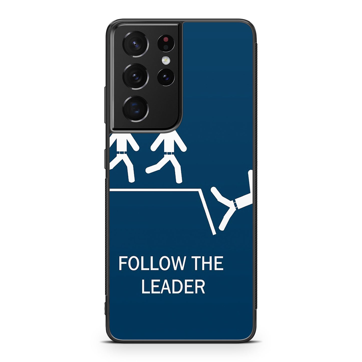 Follow The Leader Galaxy S21 Ultra Case