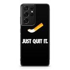Just Quit Smoking Galaxy S21 Ultra Case