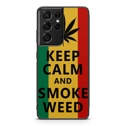Keep Calm And Smoke Weed Galaxy S21 Ultra Case