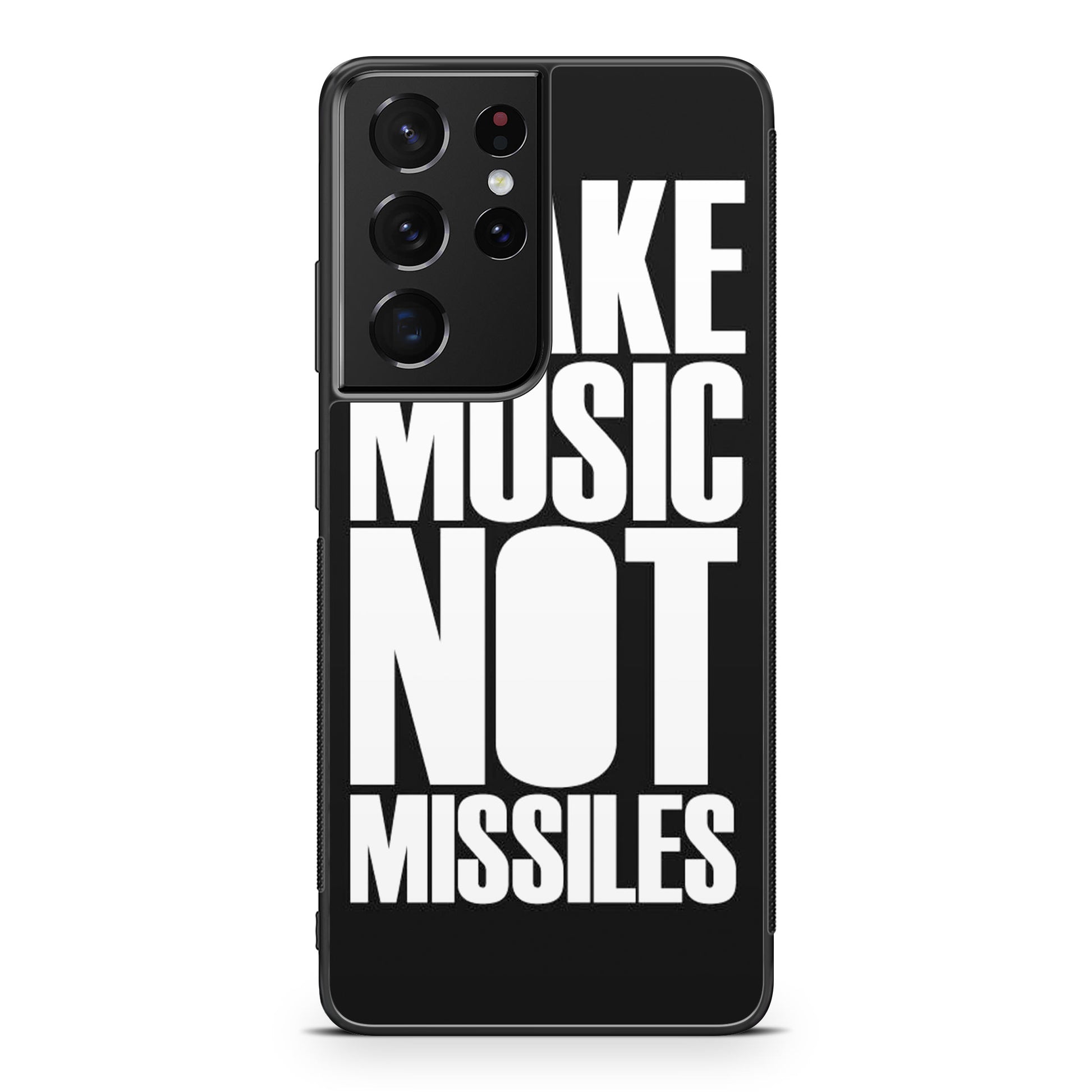 Make Music Not Missiles Galaxy S21 Ultra Case