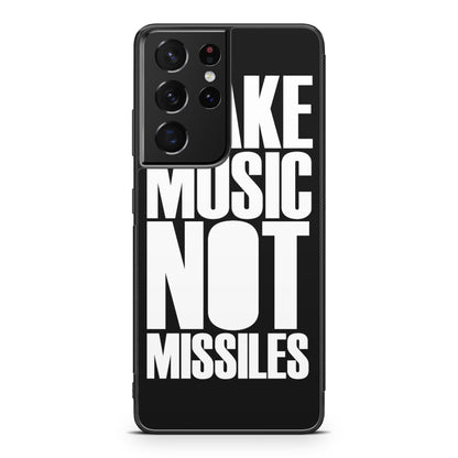 Make Music Not Missiles Galaxy S21 Ultra Case