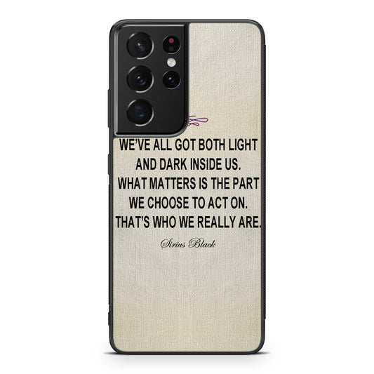 Sirius Black Quote Galaxy S21 Ultra Case