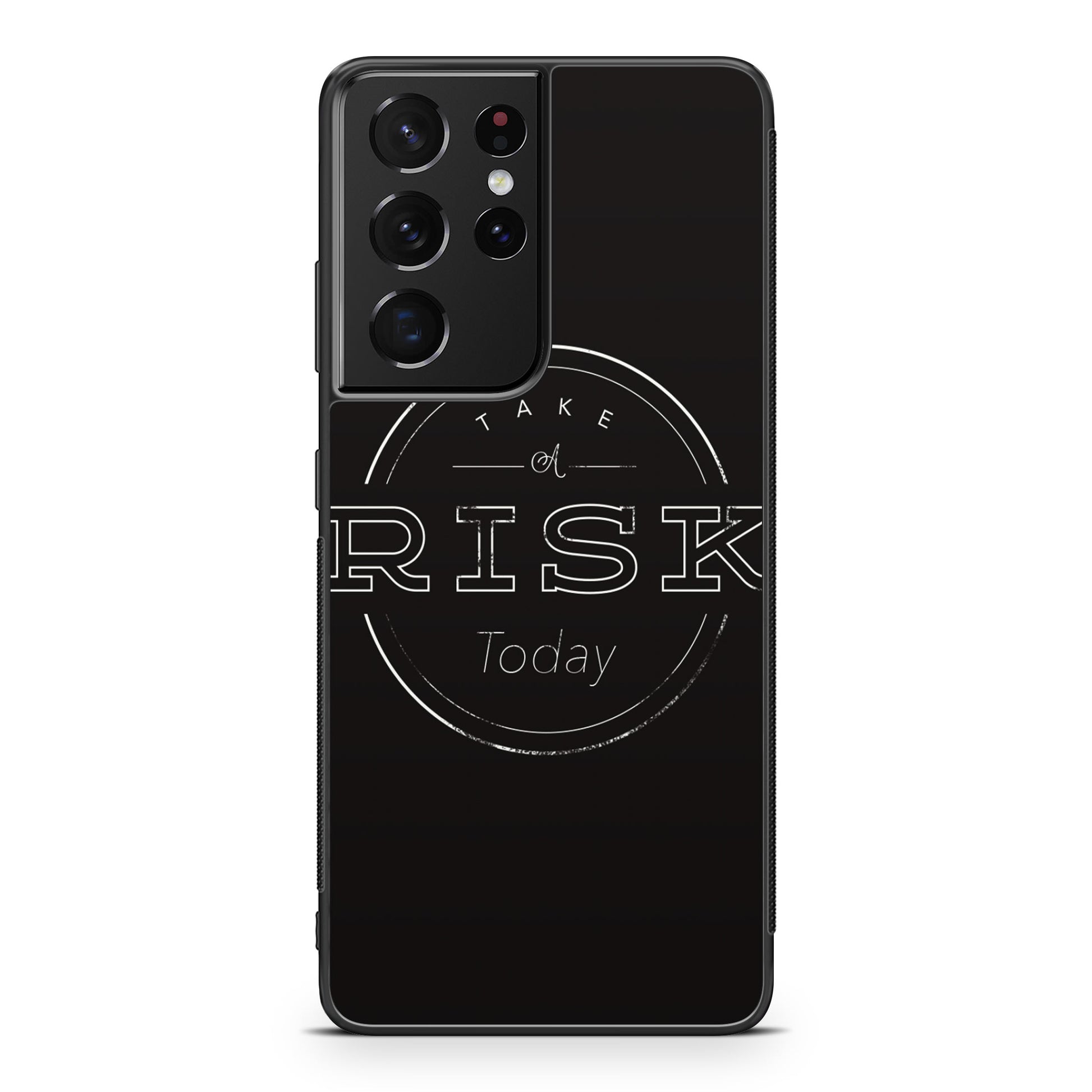 Take A Risk Galaxy S21 Ultra Case