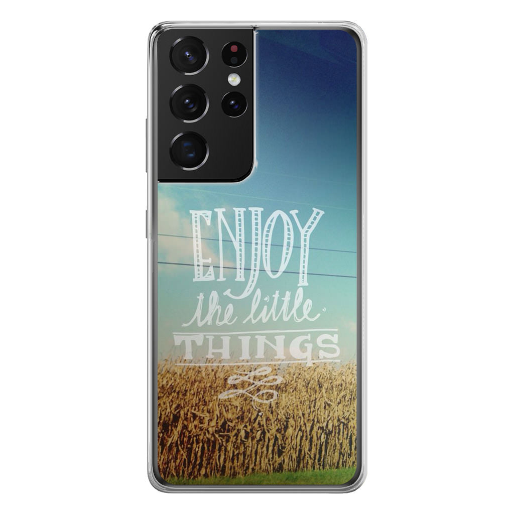 Enjoy The Little Things Galaxy S21 Ultra Case