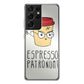 Espresso Patronum Galaxy S21 Ultra Case