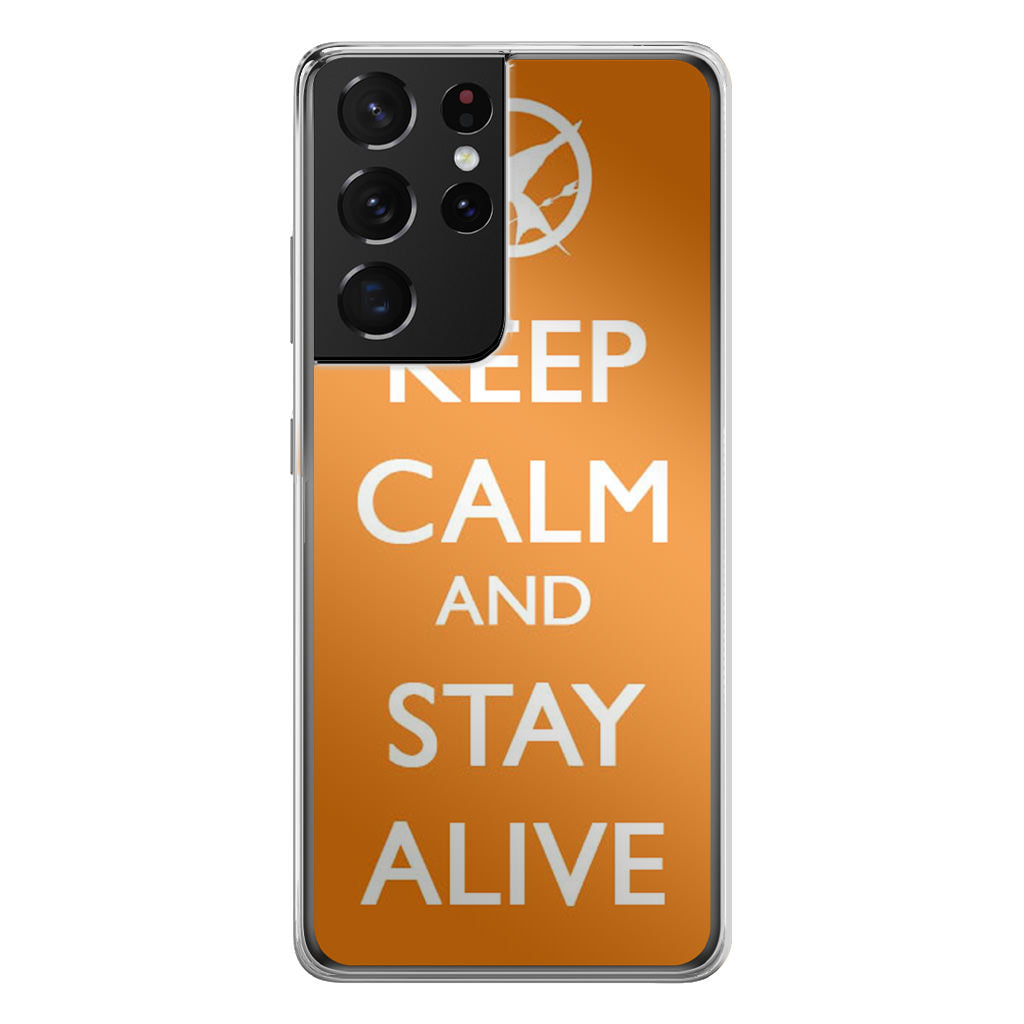 Keep Calm and Stay Alive Galaxy S21 Ultra Case