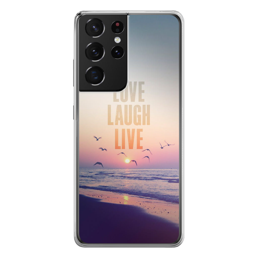 Love Laugh Live Galaxy S21 Ultra Case