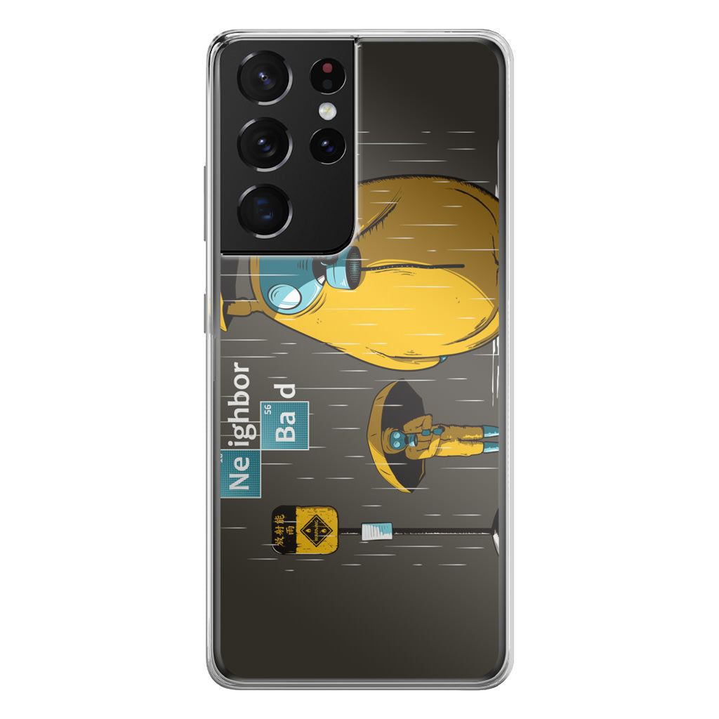 Neighbor Bad Galaxy S21 Ultra Case