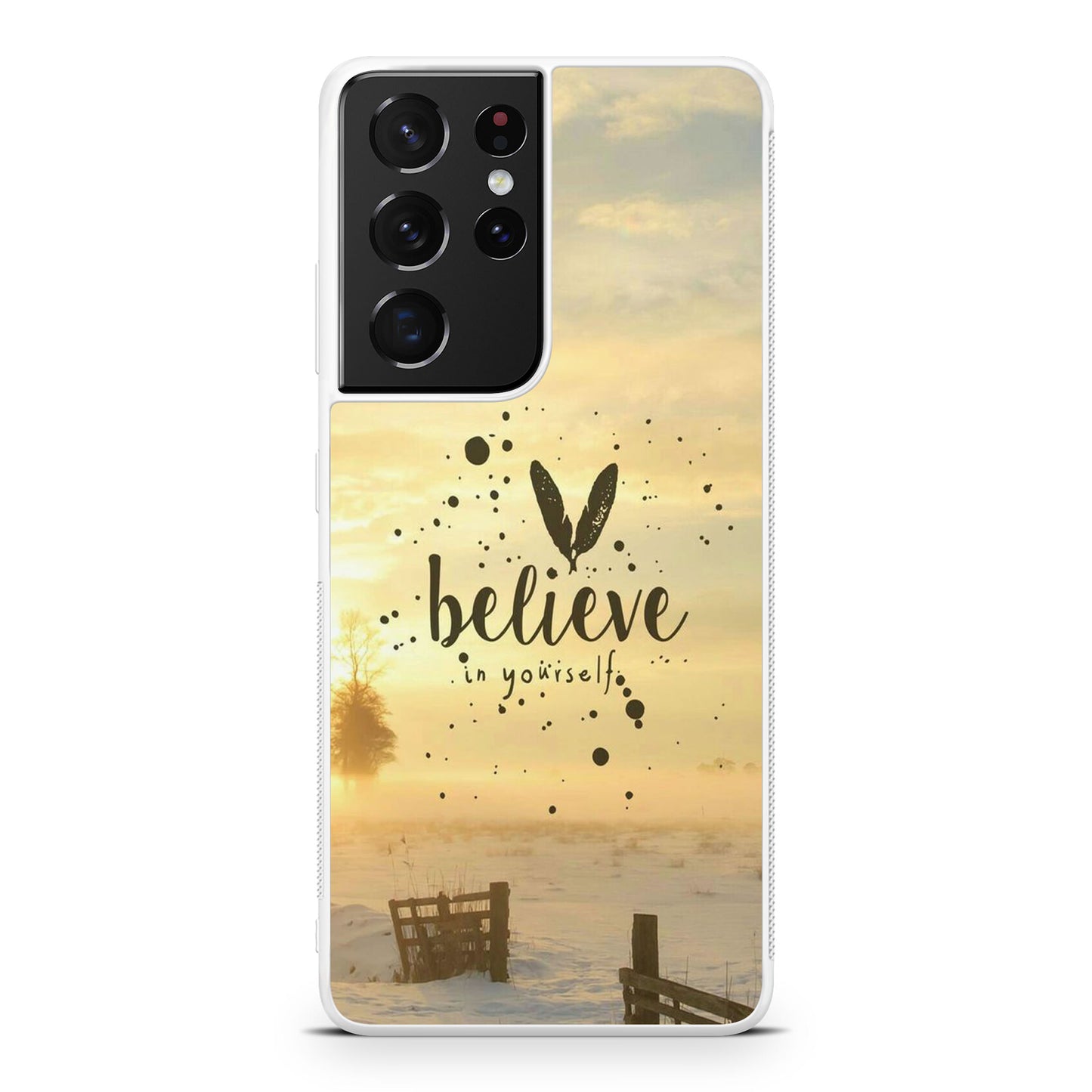 Believe in Yourself Galaxy S21 Ultra Case