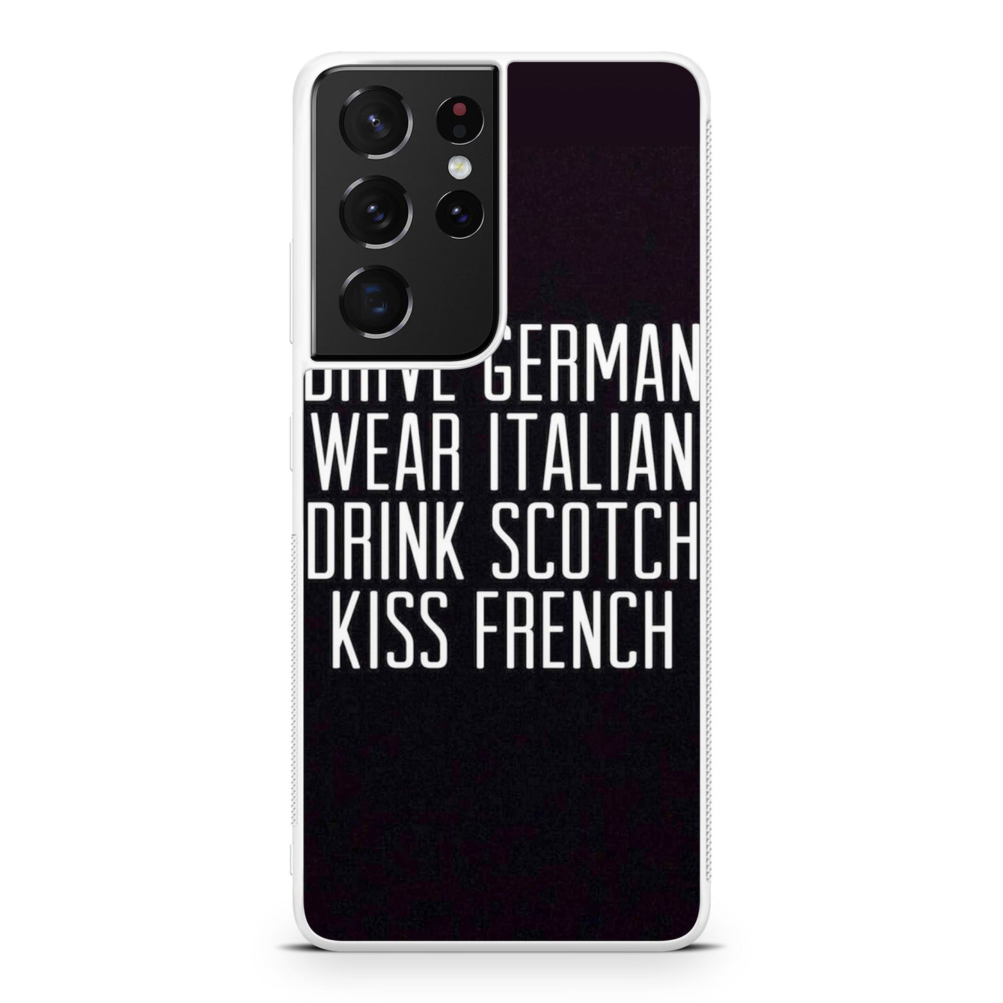 Drive German Wear Italian Drink Scotch Kiss French Galaxy S21 Ultra Case