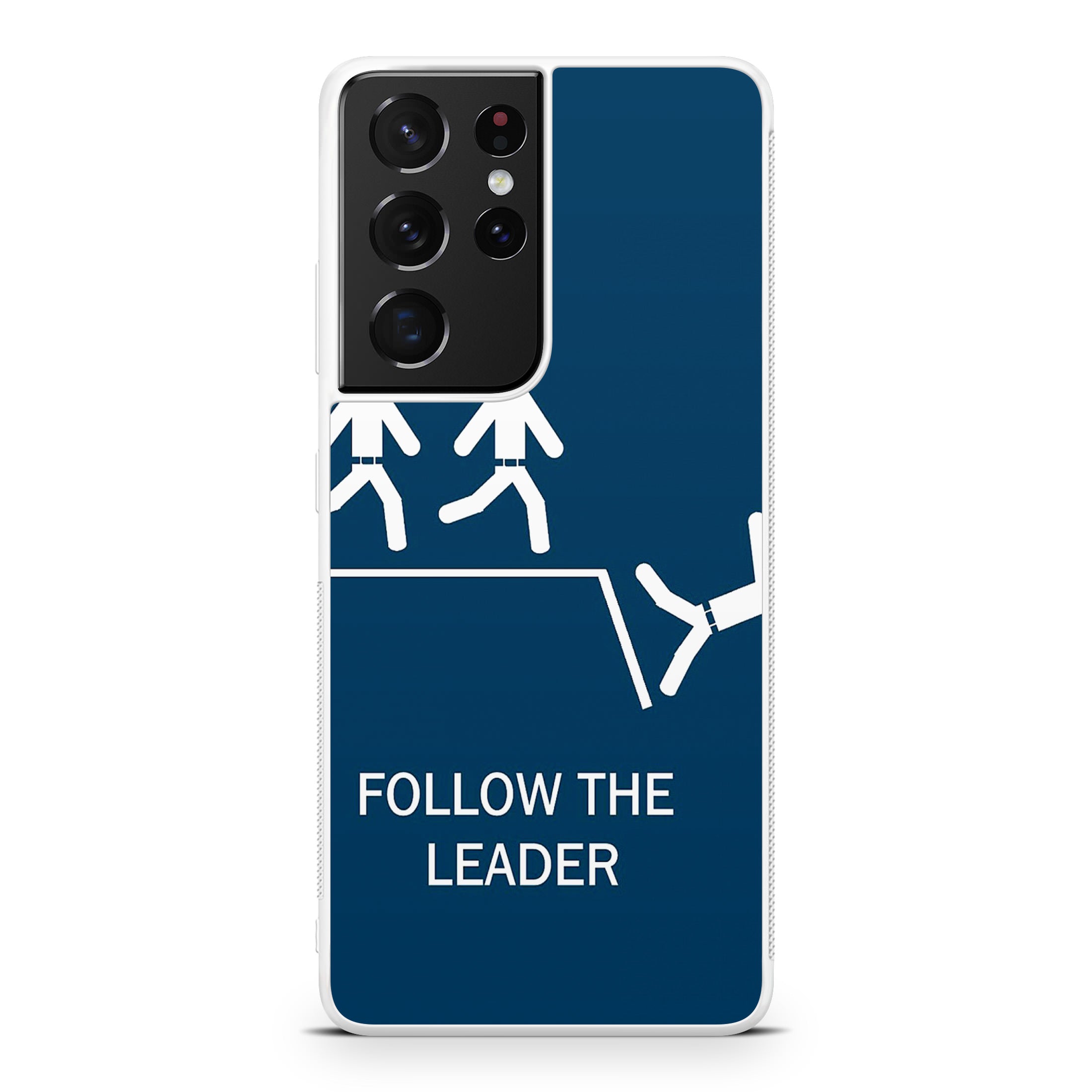 Follow The Leader Galaxy S21 Ultra Case
