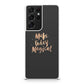 Make Today Magical Galaxy S21 Ultra Case