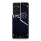Time Waste It While You Still Can Galaxy S21 Ultra Case