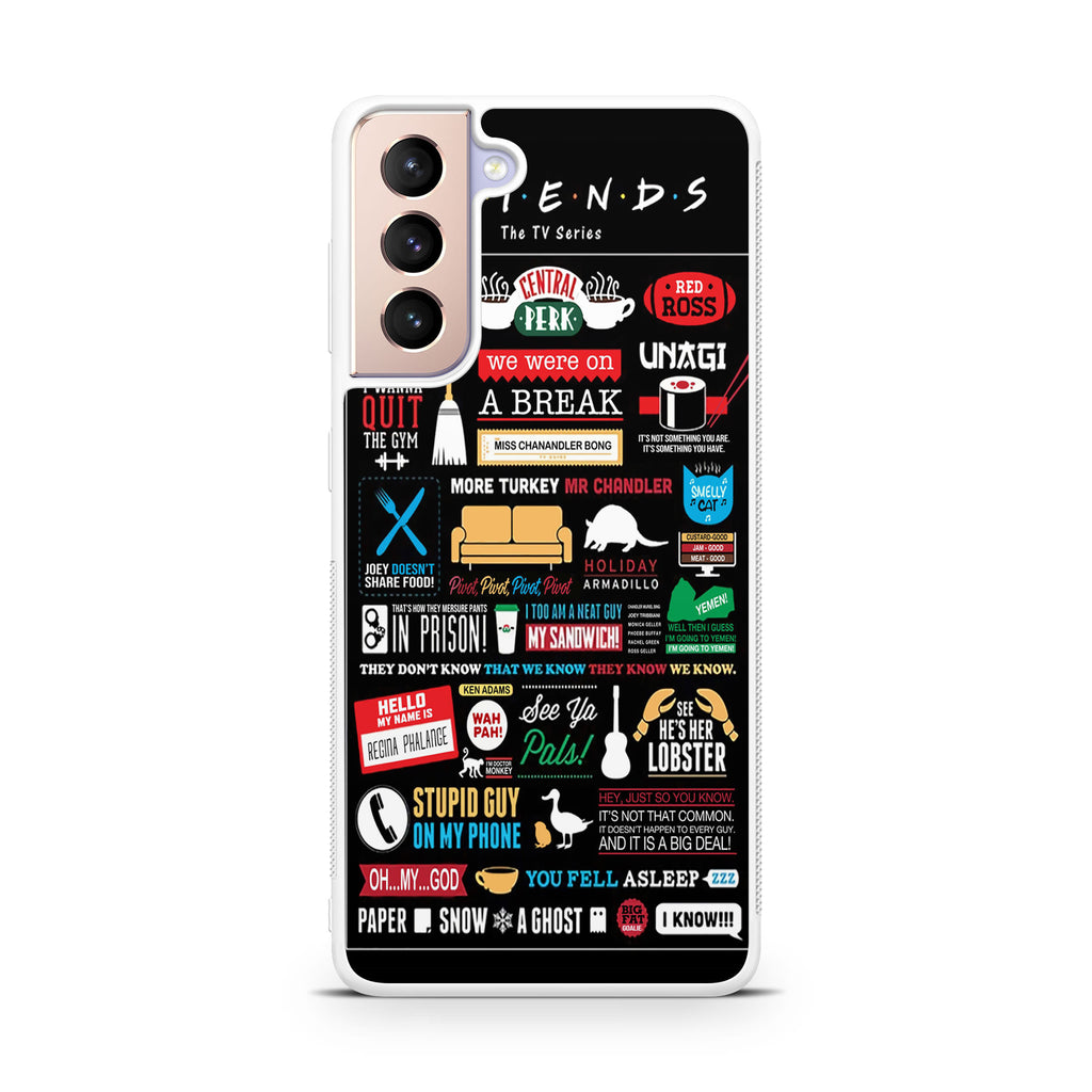Friends TV Show Quotes Poster Galaxy S21 / S21 Plus / S21 FE 5G Case