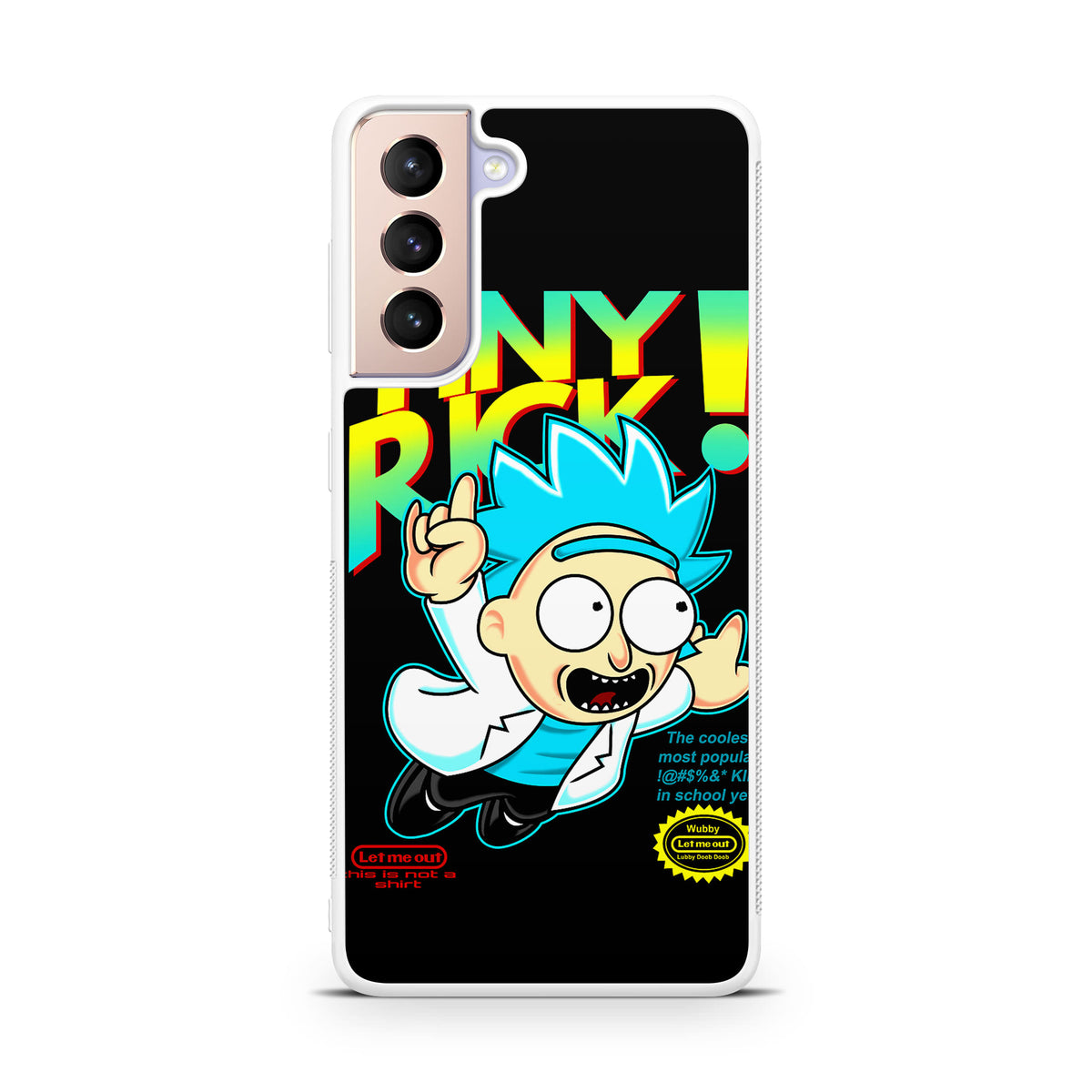 Tiny Rick Let Me Out Galaxy S21 / S21 Plus / S21 FE 5G Case
