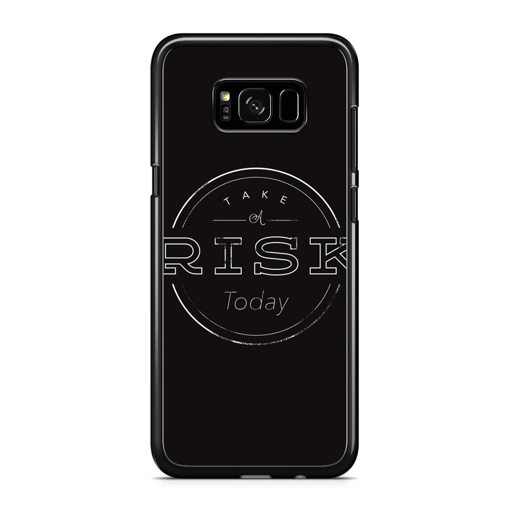 Take A Risk Galaxy S8 Case