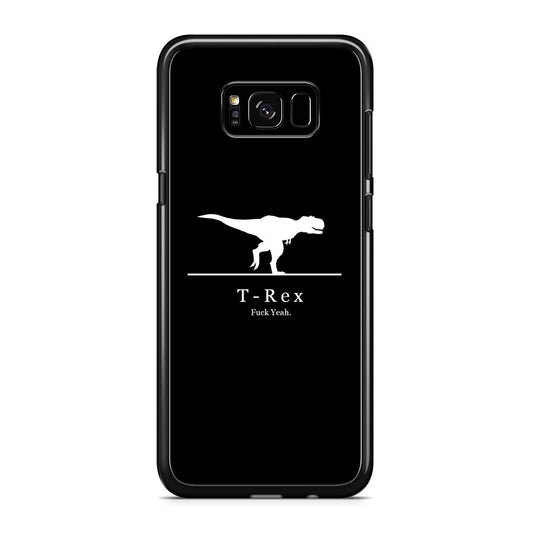 T-Rex Yeah Galaxy S8 Plus Case