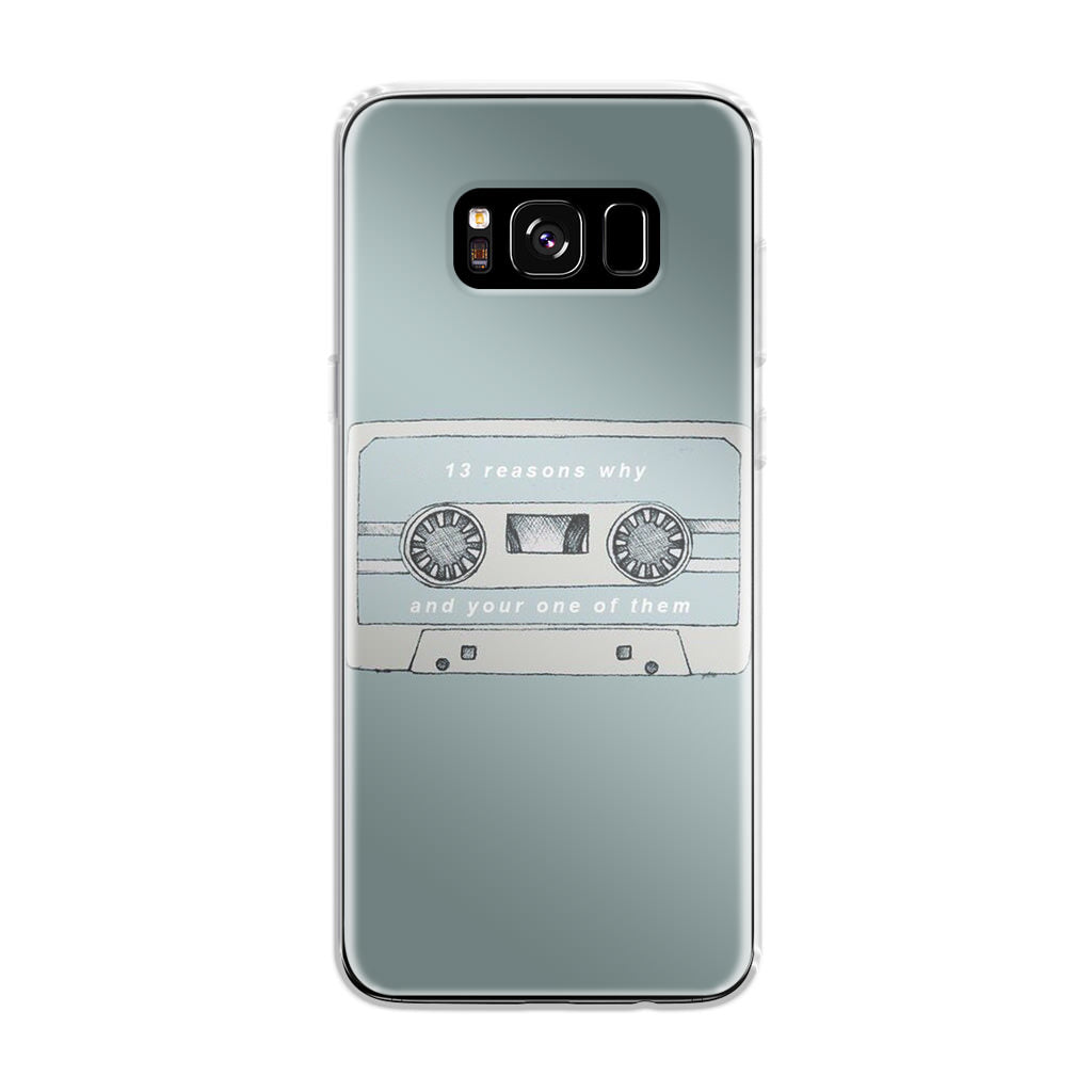 13 Reasons Why And Your One Of Them Galaxy S8 Case
