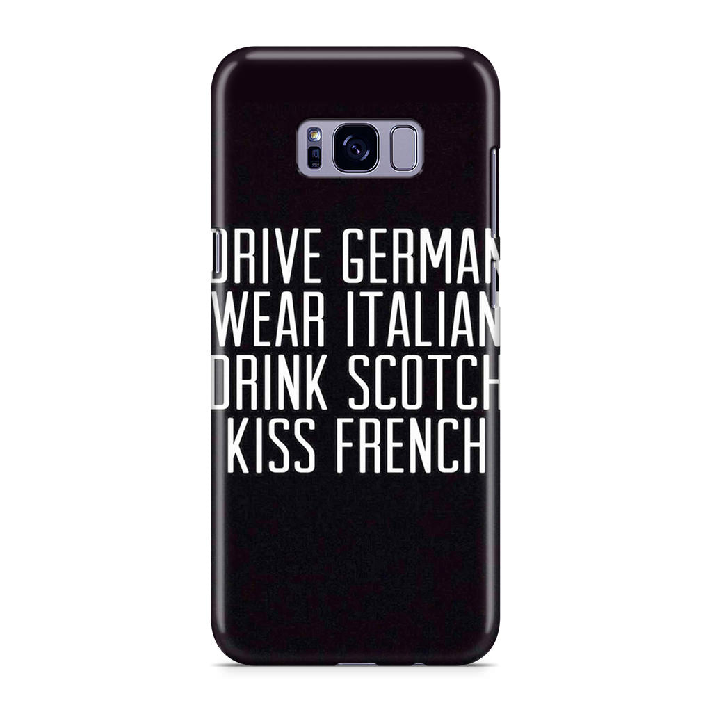 Drive German Wear Italian Drink Scotch Kiss French Galaxy S8 Case