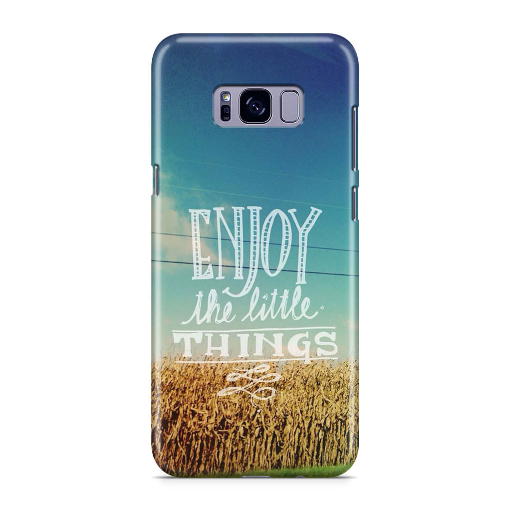 Enjoy The Little Things Galaxy S8 Case