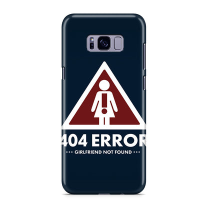 Girlfriend Not Found Error Galaxy S8 Case