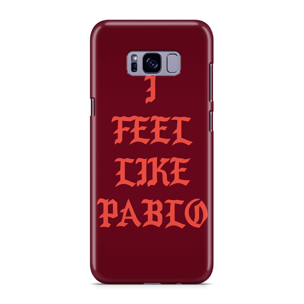 I Feel Like Pablo Galaxy S8 Case