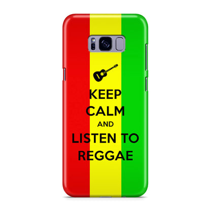 Keep Calm and Listen to Reggae Galaxy S8 Case