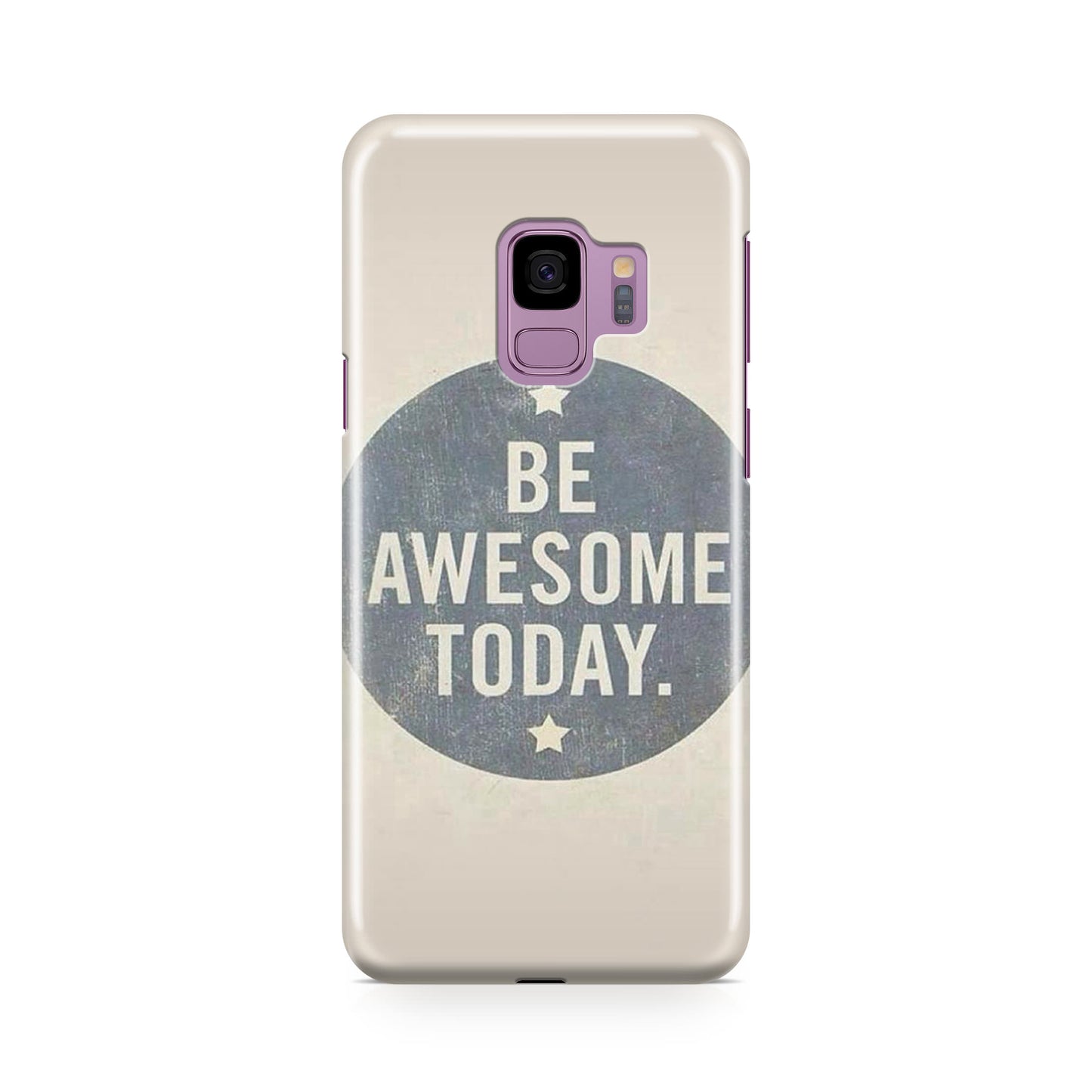 Be Awesome Today Quotes Galaxy S9 Case