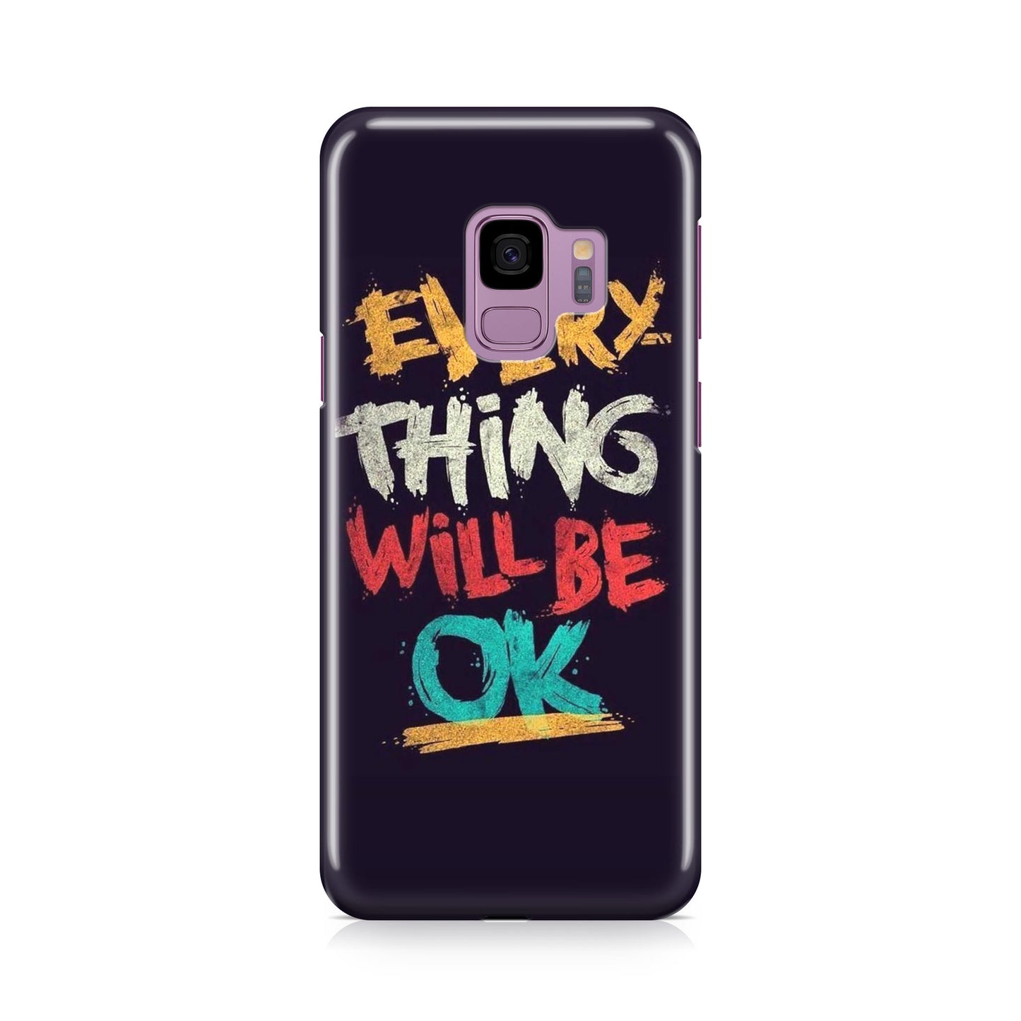 Everything Will Be Ok Galaxy S9 Case