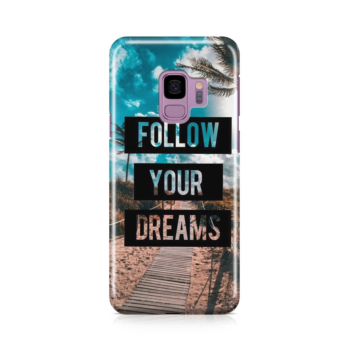 Follow Your Dream Galaxy S9 Case