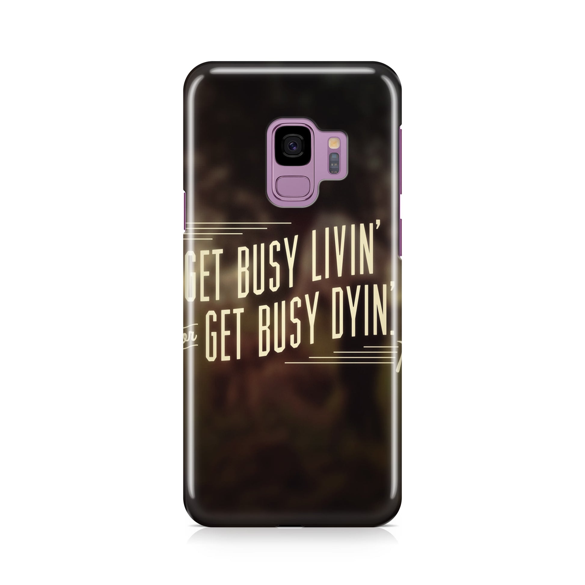 Get Living or Get Dying Galaxy S9 Case