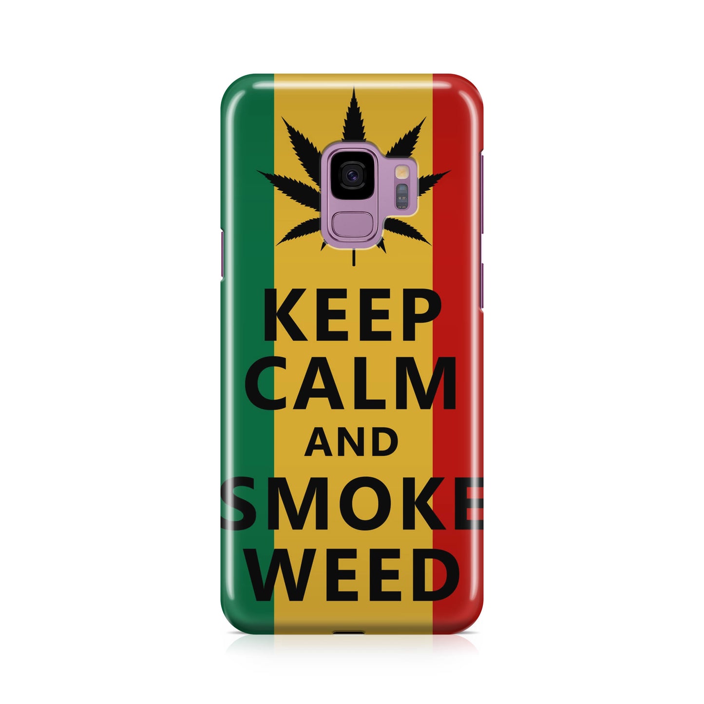 Keep Calm And Smoke Weed Galaxy S9 Case