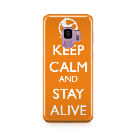 Keep Calm and Stay Alive Galaxy S9 Case