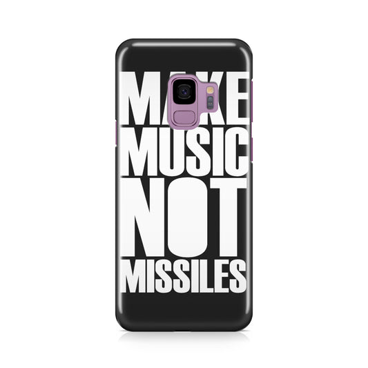 Make Music Not Missiles Galaxy S9 Case