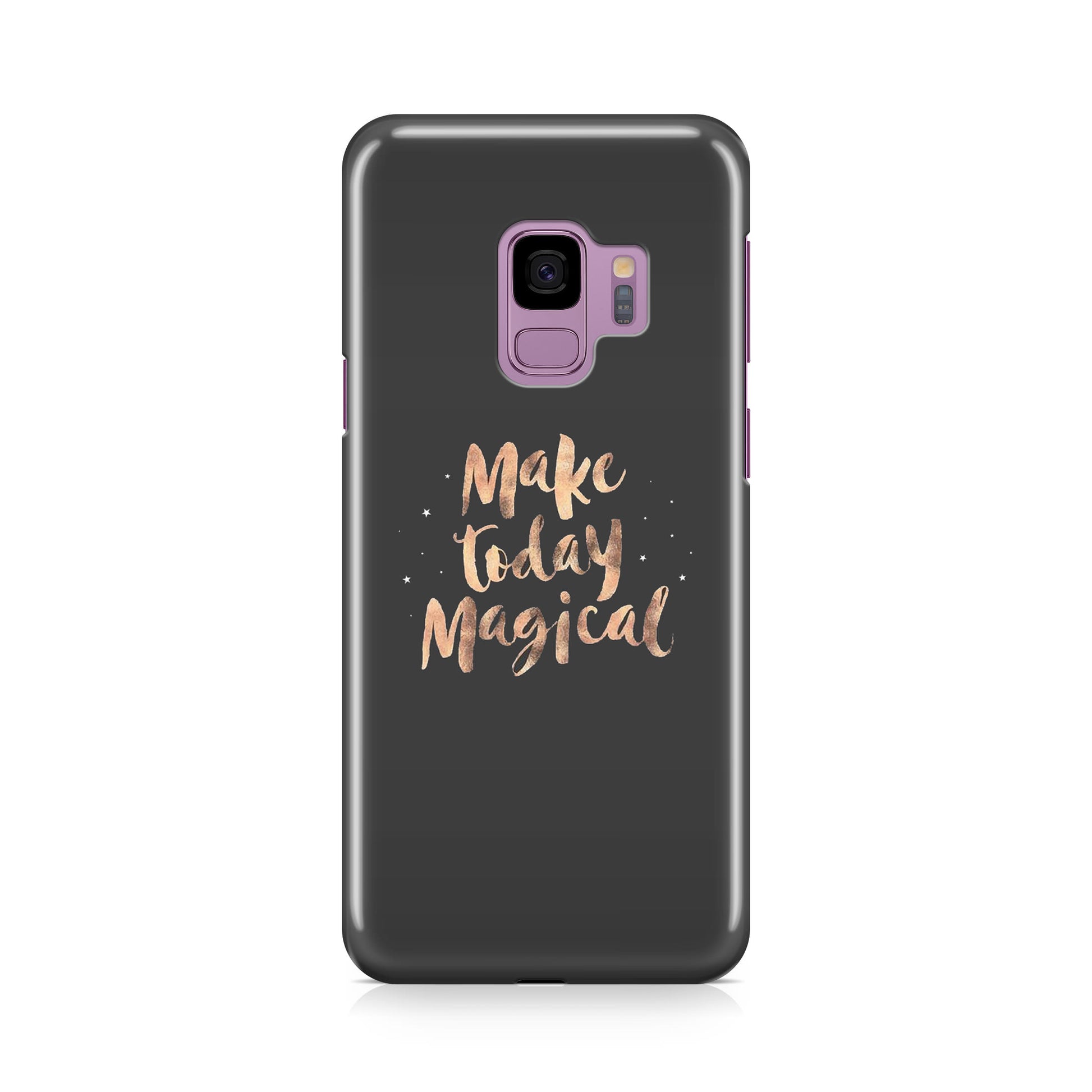 Make Today Magical Galaxy S9 Case