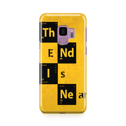 The End Is Near Galaxy S9 Case