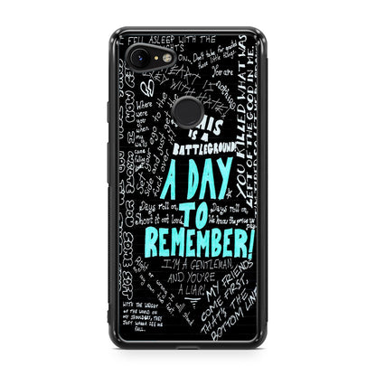 A Day To Remember Quote Google Pixel 3 / 3 XL / 3a / 3a XL Case