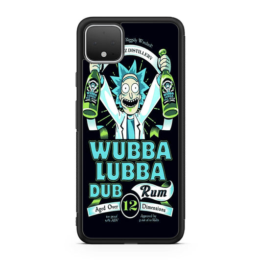 Wubba Lubba Dub Rum Google Pixel 4 / 4a / 4 XL Case