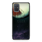 Planet Pluto Galaxy A51 / A71 Case