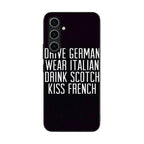 Drive German Wear Italian Drink Scotch Kiss French Samsung Galaxy A54 5G Case