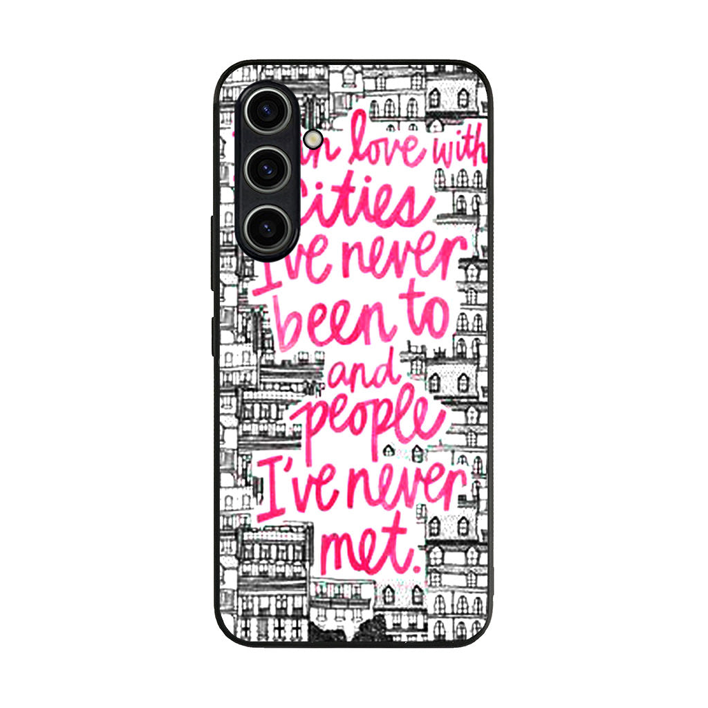 John Green Quotes I'm in Love With Cities Samsung Galaxy S23 FE Case