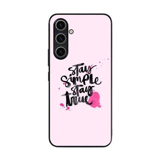 Stay Simple Stay True Samsung Galaxy A54 5G Case